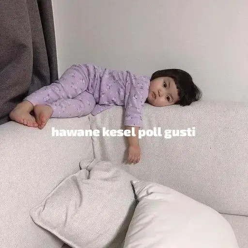 marai ngantok gustii🥱 #galaustory #bayilucu #fypdongggggggg #galaubrutal #jawapride 