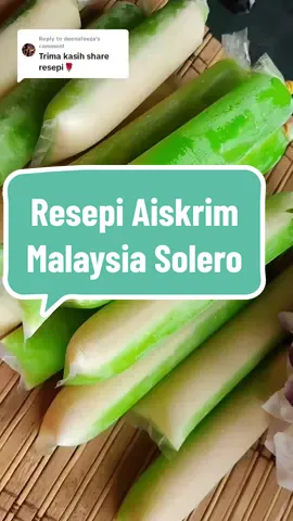 Replying to @deenafeeza Jom try resepi aiskrim solero ni pula.. makan petang2 time panas2 ni sejuk je rasa badan.. best ni... masam2 manja plus creamy... 🤤🤤🤤 #aiskrimmalaysia #resepiaiskrimmalaysia #resepiaiskrimsolero #simplerecipe #resepimudah #viral #fypシ゚viral🖤tiktok #fypシ #fyp #aiskrimviral 
