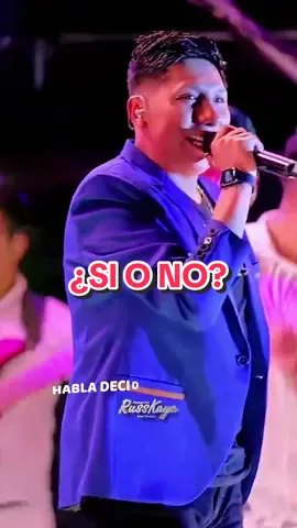 Si o No - Agrupación Russkaya💙🙈 Gracias Bolivia 🇧🇴  #agrupacionrusskaya #eversoncco #cumbiasureña #bolivia🇧🇴 #sonccoyaraycueirl 