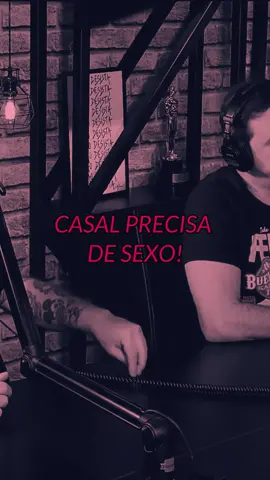 Casal precisa de sexo! . . . #relacionamento #casamento #namorados #amor #podcast #viral #foryou #fy #homem #mulher #dicasrelacionamento