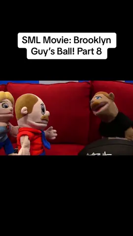 SML Movie: Brooklyn Guy’s Ball! Part 8 #sml #smljeffy #smiclips #puppets #smibestmoments #fypviraltiktok #puppet #fypagetiktok #SMLBestMoments #poobysmi #smledits #SMLFunnyMoments #dontletthisflop #chefppsml #smisadmomments #childhoodnostalgia #smlbowserjr #funnymemes #cartoonsforkids #sml_team🌹 