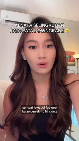 ya downgrade lah kalo kata Astrid Leong “it’s not my job to make u feel like a man and i can’t make u something ur not.” 🫵😄