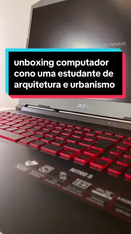 o próximo vídeo vai ser decorando ele com adesivos 🥰🥰💻💻 #computadorgamer #arquiteturaeurbanismo #arquitectura #arq #acernitro5 #unboxing #fyp #foryou 