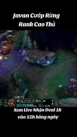 Javan cao thủ cướp rừng có khác #javan4 #leagueoflegends #lmht #highlight 