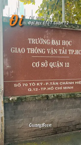 Hướng dẫn đi vào trường GTVT tp. HCM cơ sở Quận 12 #CapCut #quangboon #xuhuong #quangboon9x 
