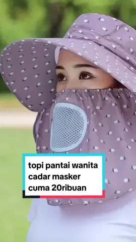 rekomendasi topi pantai cadar juga masker #topipantai #topicadar #topiimport #topiwani #topiberkebun #topipelindungsinarmatahari #topiantiuv 