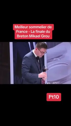 Meilleur sommelier de France - La finale du Breton Mikael Grou #fyp #foryoupage #winelover #oenologie #meilleursomelierdefrance #vin #wine #france #concours 