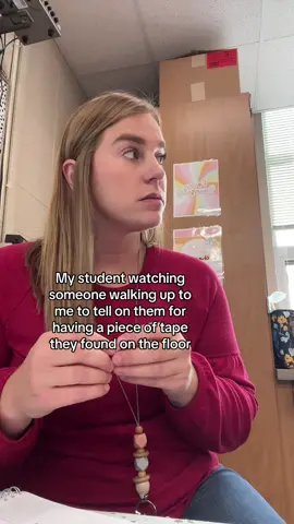 It could be a fuzz and someone would feel like they need to tell on them 😂 #teacher #teachersoftiktok #kindergartenteacher 