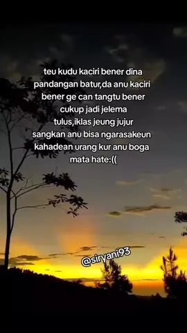kenbae pandangan batur goreng ge nu penting mah urang ulah goreng kabatur,,wilujeung wayah kieu tong hilap sarapan sanes harapan   #katakatasunda #storysundasad🥀 #xyzbca #fypシ #fyplewatbrandamu🥀🥀🥀 