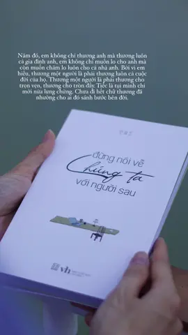 Năm đó, em không chỉ thương anh mà thương luôn cả gia đình anh, em không chỉ muốn lo cho anh mà còn muốn chăm lo luôn cho cả nhà anh. Bởi vì em hiểu, thương một người là phải thương luôn cả cuộc đời của họ. Thương một người là phải thương cho trọn vẹn, thương cho tròn đầy.  #vietnamtoiyeu  #xuhuongtiktok #xuhuong #camonanhdadanhmatem #dungnoivechungtavoinguoisau 