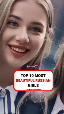 Top 10 abost Beautiful Russian Girls #girls #russian #beautiful #fypシ #follower 