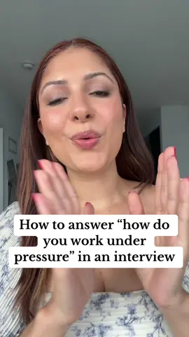 Now this is how you answer “how do you work under pressure” in an interview 💅 #careeradvice #interviewtips #interviewhack 