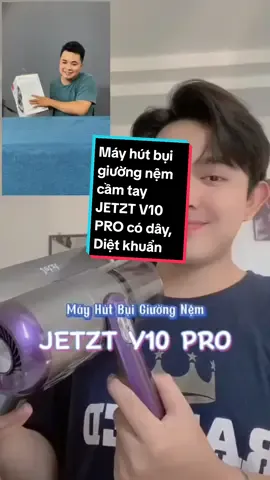Máy hút bụi giường nệm cầm tay JETZT V10 PRO có dây, Diệt khuẩn UV, Lực hút mạnh 16000PA, Hàng chính hãng, Bảo hành 12 tháng mới#Master2023byTikTok 