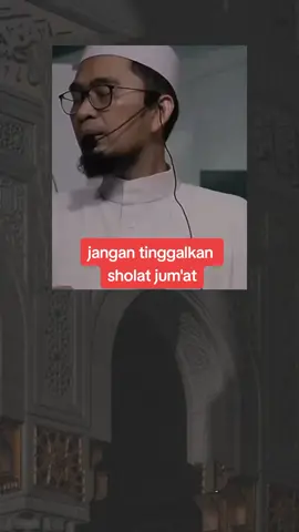 jangan tinggalkan sholat jum'at #dosameninggalkansholatjumat #dakwahislam #amalanharian #ustadzadihidayatofficial #uah 