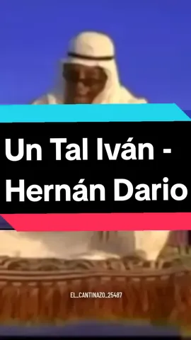 Un Tal Iván #viral #paratii #parodia #humor #fyp #hernandario 