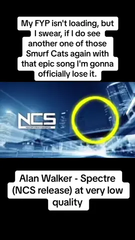 And I just know it's gonna be inevitable right now. In fact, I wished people talked about this one as much as Fade very low quality did. #alanwalker #alanwalkerfadedlowqualityversion #alanwalkerspectrelowqualityversion #alanwalkerspectre #alanwalkerspectrencsrelease 