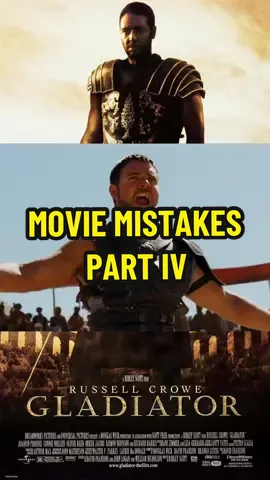 MOVIE MISTAKES: PART 4 #stitchthis #moviemistakes #movietok#stitch1minutecriticbro #gladiator #filmtok #stitch #onthisday 