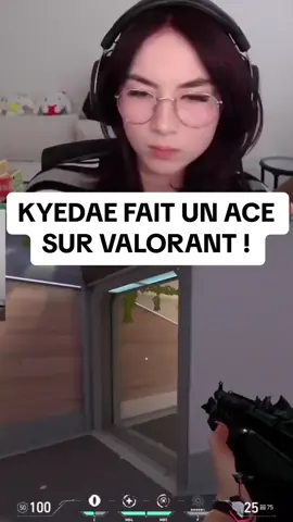 KYEDAE EST CHAUDE ET FAIT UN ACE SUR VALORANT ! 🤗 #Valorant #twitch #ace #pourtoi #foryou 