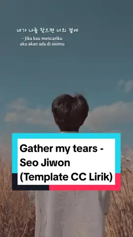 Gamon sama dramanya ditambah lagu ost nya juga.. 😊  versi template, klik #CapCut diatas yaa.. :) #templatecapcut #liriklagu #capcut_edit #ostdrakor #atimecalledyou #gathermytears #seojiwon #aesthetic #sadvibes #trending 
