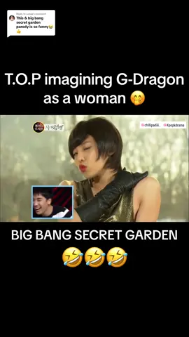 Replying to @Lunaa another 2nd gen classic!  TOP dreaming of G-Dragon as a woman 😂 Big bang secret garden cut + members reaction #bigbang #gdragon #gd #jiyong #top #bigbangtop #taeyang #daesang #seungri #secretgarden #parody #idol #actor #acting #kdrama #kpop #funny #haha #crossdressing #reaction #2ndgen #kpopfyp #빅뱅 #지디 #지드래곤 #드라마 #바로고 #ᄏᄏᄏ #태양 #아이돌 #fy #foryou #fypシ゚viral #explore #edit #part #cut #viral 