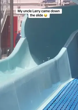 My uncle Larry came down the water slide 😂 #fypシ #615tiktokdada #tiktok #ship #foryou #Hahaha #funny #laugh #omg #tk #viralvideo #failvideo #swimming #vacation #uncle #tiktok_india #humour 