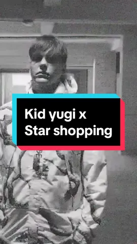 @Kidyugi x Star Shopping 🌧️ #kidyugi #mashup #starshopping #lilpeep #yngsam 