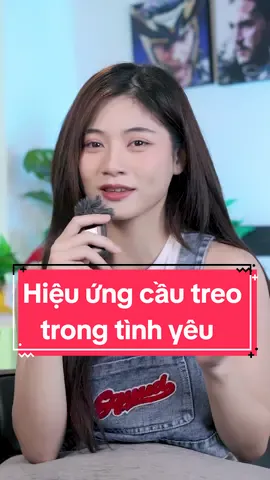 Giải mã hiệu ứng cầu treo trong tình yêu ❤️ #Namphuong #sharing 