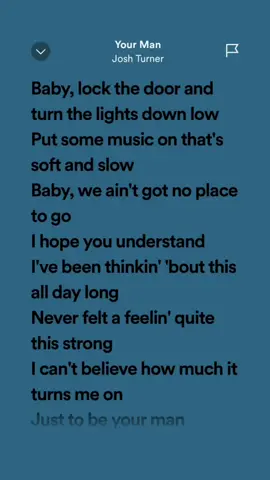 Your Man - Josh Turner #lyrics #spotify #songlyrics #fyp 