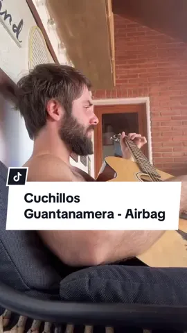 Otro temazo de @Airbag Oficial 🙌🏼🚀 - Cuchillos Guantanamera - Parte 1/2 - #fyp #musica #cover #rock #acustico #voz #rocknacional #airbag #cuchillosguantanamera 
