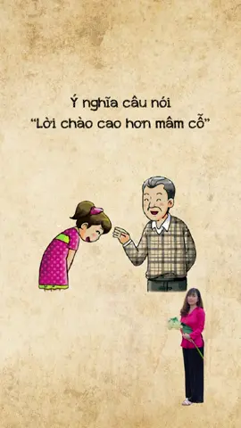 Việc coi trọng lời chào, thái độ ứng xử giữa con người với nhau còn hơn cả mâm cao cỗ đầy. #LearnOnTikTok #hoccungtiktok #tongiao #tamlinh #vanhoavietnam #phongtuc #dantocvietnam #vanhoa #chuyennguoiviet 