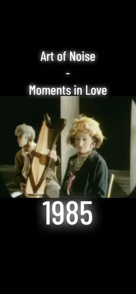 Re-Upload🔄 #artofnoise #momentsinlove #80s #throwback #classic #music #oldschool #oldies #oldisgold #synthpop #ambient #song #asmr #trending #viral #Love #foryoupage #fyp #fypシ #fypシ゚viral 