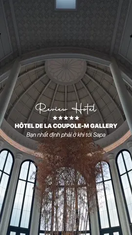 Sapa giờ quá đẹp #hoteldelacoupole 