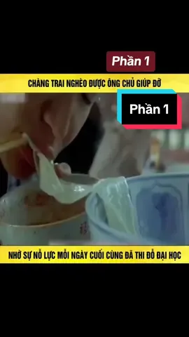 Chàng trai nghèo được ông chủ giúp đỡ nhờ sự nổ lực mỗi ngày cuối cùng đã thi đỗ đại học(Phần 1) #1 #longvideo #longvideos #xuhuongtiktok #minh_02 #tomtatphim #foryou #phimtrungquoc #xuhuong #reviewphimhay #jyp #2 #7 #reviewphim 