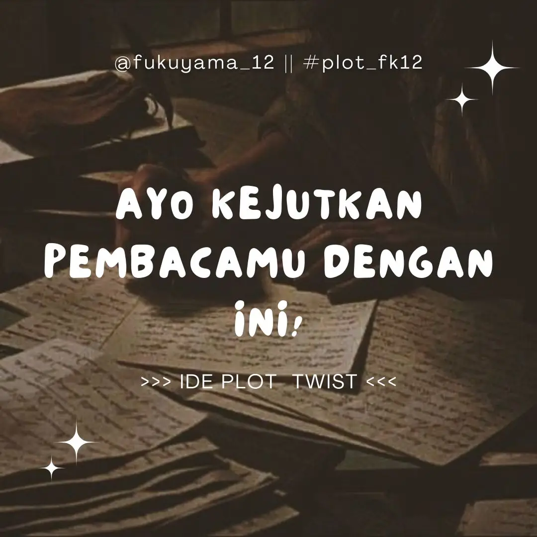 📌APA ITU PLOT TWIST? Adalah kejutan atau hal yang tidak diduga-duga oleh pembaca. Alur ini membuat pembaca terkejut karena jalan ceritanya yang berbeda dari bayangan/tebakannya. 📌IDE-IDE PLOT TWIST UNTUK KAMU! 1. Karakter menyembunyikan identitas aslinya 2. Kematian tiba-tiba dari salah satu karakter 3. Salah satu karakter yang disangka mati ternyata masih hidup 4. Penjahat adalah orang terdekat 5. Mendapatkan hadiah yang berbahaya 6. Datangnya orang asing yang mengubah alur cerita 7. Munculnya kenalan lama 8. Kemenangan yang dirasakan ternyata palsu 9.  Adanya rahasia keluarga yang disimpan 10. Alur cerita yang maju mundur dan menyembunyikan waktu aslinya 11. Jatuh sakit atau terjadi badai 12. Rahasia didengar oleh orang lain 13. Orang terdekat berkhianat 14. Barang penting hilang/dicuri 15. Salah satu anggota mundur dari kelompok 16. Adanya masa lalu yang disembunyikan dari tokoh utama 17. Berbelok ke arah yang salah 18. Munculnya saudara kandung yang dilupakan Ada yang mau nambahin nggak, nih? 🅣🅞🅟🅘🅚: IDE PLOT TWIST 𝐓𝐚𝐠𝐚𝐫: #tipsmenulis_fk12 #plot_fk12 #plottwist_fk12 𝐅𝐨𝐥𝐥𝐨𝐰: @fukuyama_12 ❣ Menerima jasa edit naskah dan ghostwriting ❣ Silakan DM atau hubungi wa.me/6285749538831 bisa juga melalui link di bio 🔸 🔸 🔸 #writingtips #tipsmenulis #kelasmenulis #proofread #novel #writingchallenge #diksi #plottwist #author #novelist #outline #novel #novelme #webnovel #fizzo #wattpad #author #characterdevelopment #character #fantasy #plot #villain #hero #buku #ghostwriting #editnaskah #jasaediting #editor #jasaketik