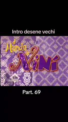 Intro lumea lui Nini #elmondodenini #desenevechi #disney #viral #viralvideo #fypシ #foryou❤️❤️ #foryou #5pasidebine💫🖤🥺foryu😐❤ 