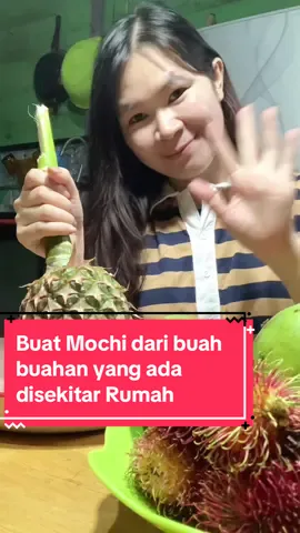 Mochi mangga rambutan dan nanas kira2 yang mana lebih enak yaa…. #buahkampung #cemilan  #mochinanas  #mochirambutan  #mochimangga 