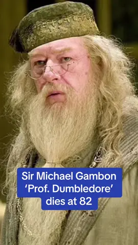 Sir Michael Gambon has died at 82 following a ‘bout of pneumonia’ 💔 #fyp #sirmichaelgambon #michaelgambon #professordumbledore #dumbledore #harrypotter 