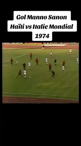 Gol Manno Sanon  Haïti vs Italie Mondial 1974