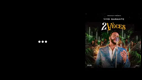 2 Veces- yiyo sarante❤️‍🩹 #yiyosarante #parati #Rolitaser31 #salsa 