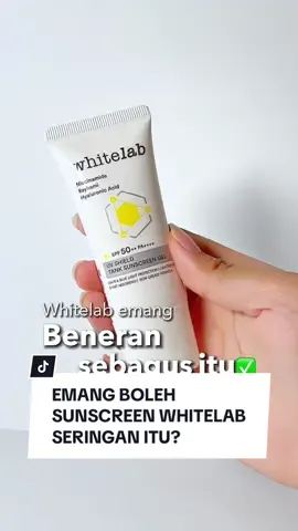 Siapa yang belum pernah ketemu sama sunscreen Whitelab? AWAS NYESEL‼️ karena sunscreen yang MAKSIMAL PROTEKSINYA tapi beneran seringan itu dong😭 #BeneranSebagusItu #BanggaProdukLokal #whitelab #whitelabid #sunscreenwhitelab #nowhitecast #galengket #sunscreenviral #sunscreenisimportant #sunscreengel 