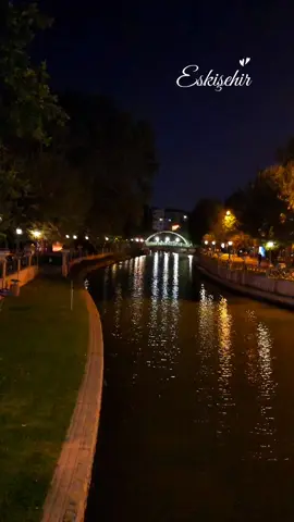 #eskişehir #gece gezmesi başka güzel#fypシ #viral #keşfet #Önemsedikçe 