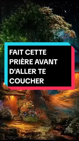 Fait cette prière avant de dormir #CapCut #prièrepourtoi #prièredusoir #PrieAvecMoi #motivationchretienne #messageforyou #visibilité #bénédictions #protectiondivine #prièredusoir #générationchrétienne #croireendieu #jesuschrist #versetbiblique #bible @