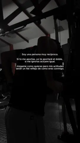 Reciprocidad 🖤 #frases #frasesvirales #frasesreflexivas #gymrat 