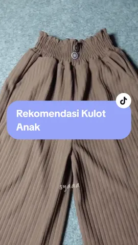 Rekomendasi kulot anak ❤️❤️‍🔥💖 #rekomendasikulot #kulotanak #kulotanakperempuan #kulotmurah #rekomendasikulot anak