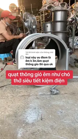 Trả lời @Không nhớ tên #quạtthônggió bao êm, ko tiếng ồn #thổimạnh #hútmạnh siêut iết kiệm điện  