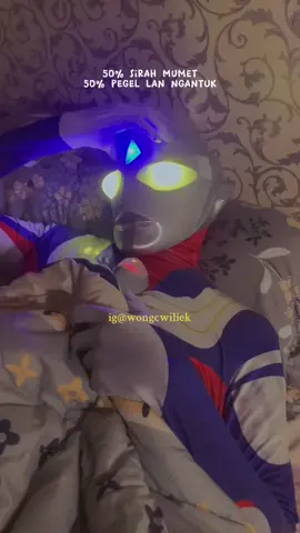 Turu ah ngantuk  #CapCut #ultramantiga #ultramanlokal #ultramanindonesia #ultramangabut #bangmen #storyultramen #