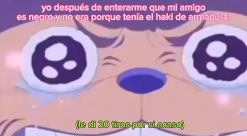 #parati #fyp #viral #humor #comedia #onepiece #onepieceedit #onepieceanime #negro #haki #hakidearmadura el one piece es real 