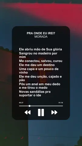 🙏🏼 Worship 12 | Pra Onde Eu Irei? - Morada  #praondeeuirei #morada #worship #gospel #cristao #letras #lyricsvideo #tipografiagospel #pov #foryou #fypシ 