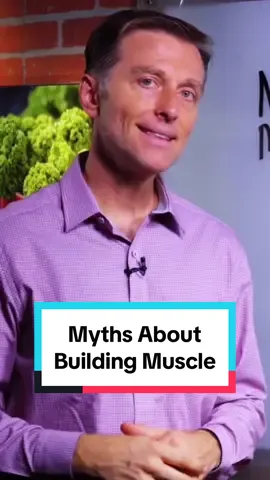 Myths About Building Muscle @Dr. Eric Berg 
