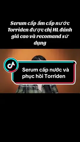 Serum cấp nước và phục hồi Torriden #serumphuchoi #torriden #halinhreview #reviewmypham #vohalinhreview #chienthanreview #skincare #lamdep #xuhuong #viral 